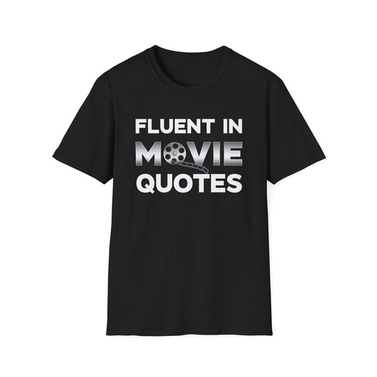 Fluent in Movie Quotes Funny Pop Culture Lover