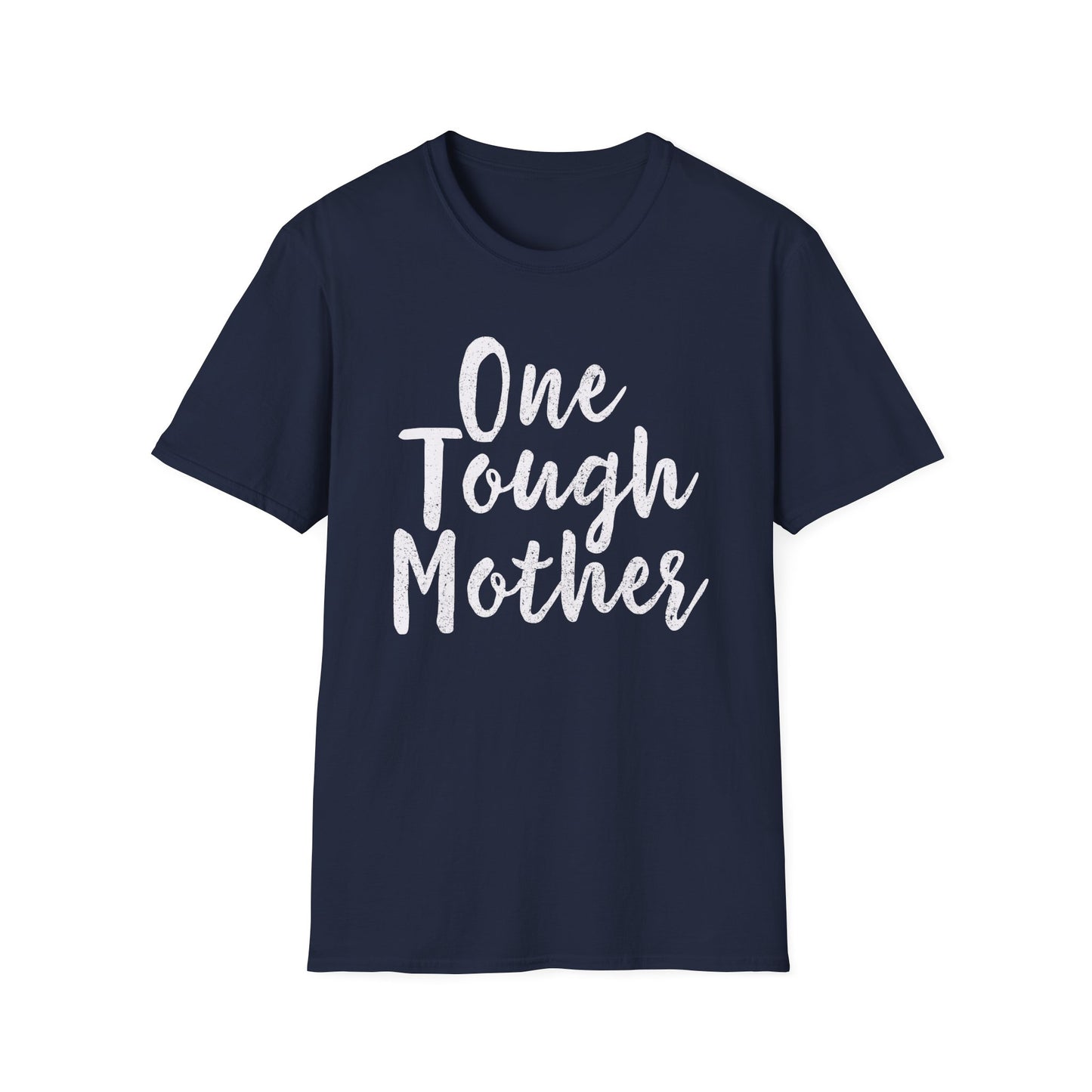 One Tough Mother Tee - One Tough Mom - Weightlifting Mom