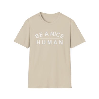 Be a Nice Human Kindness Motivational Quote