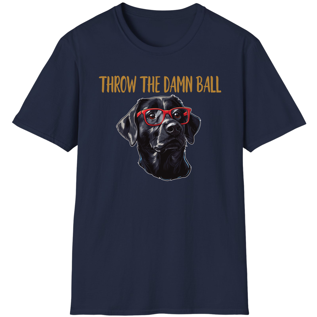 Black Lab Throw The Damn Ball Funny Labrador Retriever