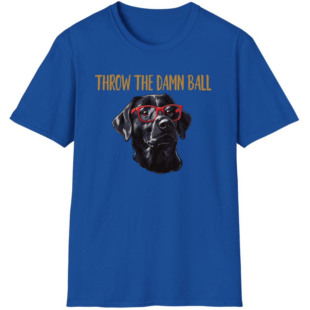 Black Lab Throw The Damn Ball Funny Labrador Retriever