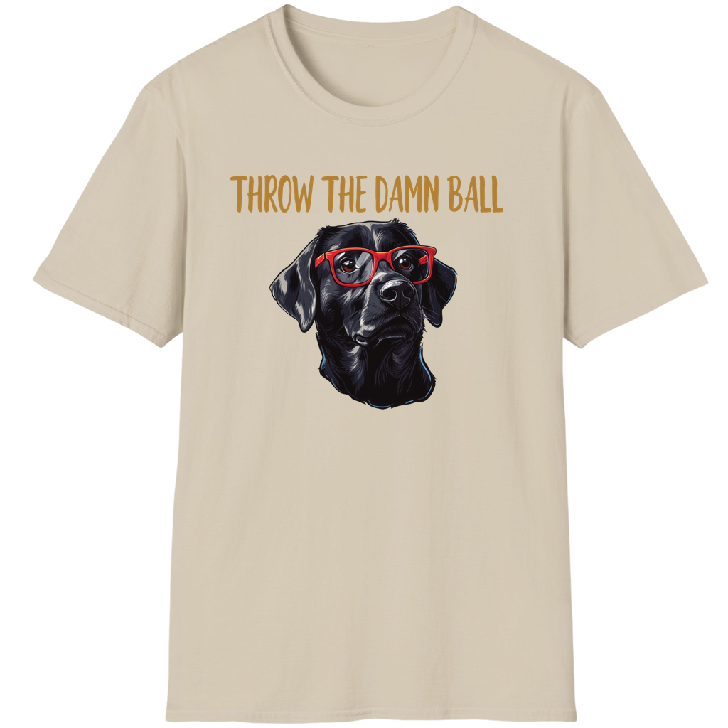 Black Lab Throw The Damn Ball Funny Labrador Retriever