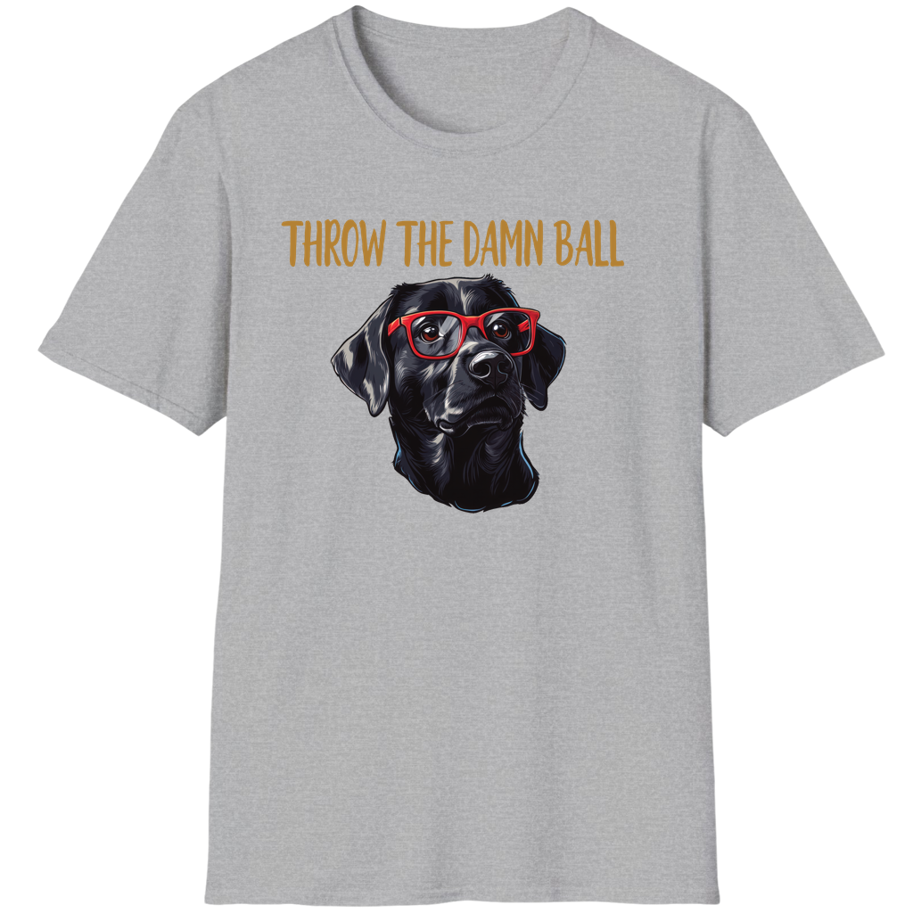 Black Lab Throw The Damn Ball Funny Labrador Retriever