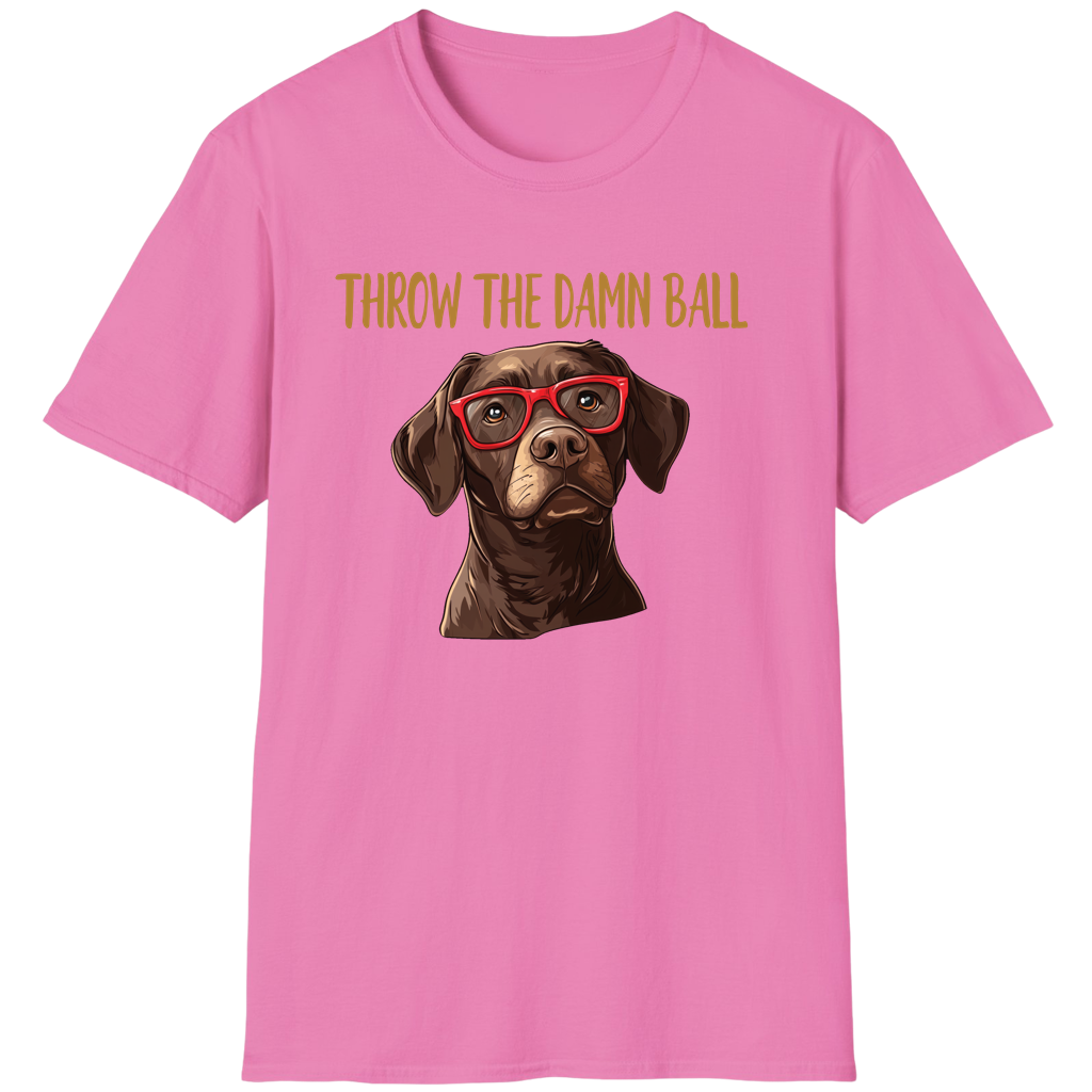 Chocolate Lab Throw The Damn Ball Funny Labrador Retriever