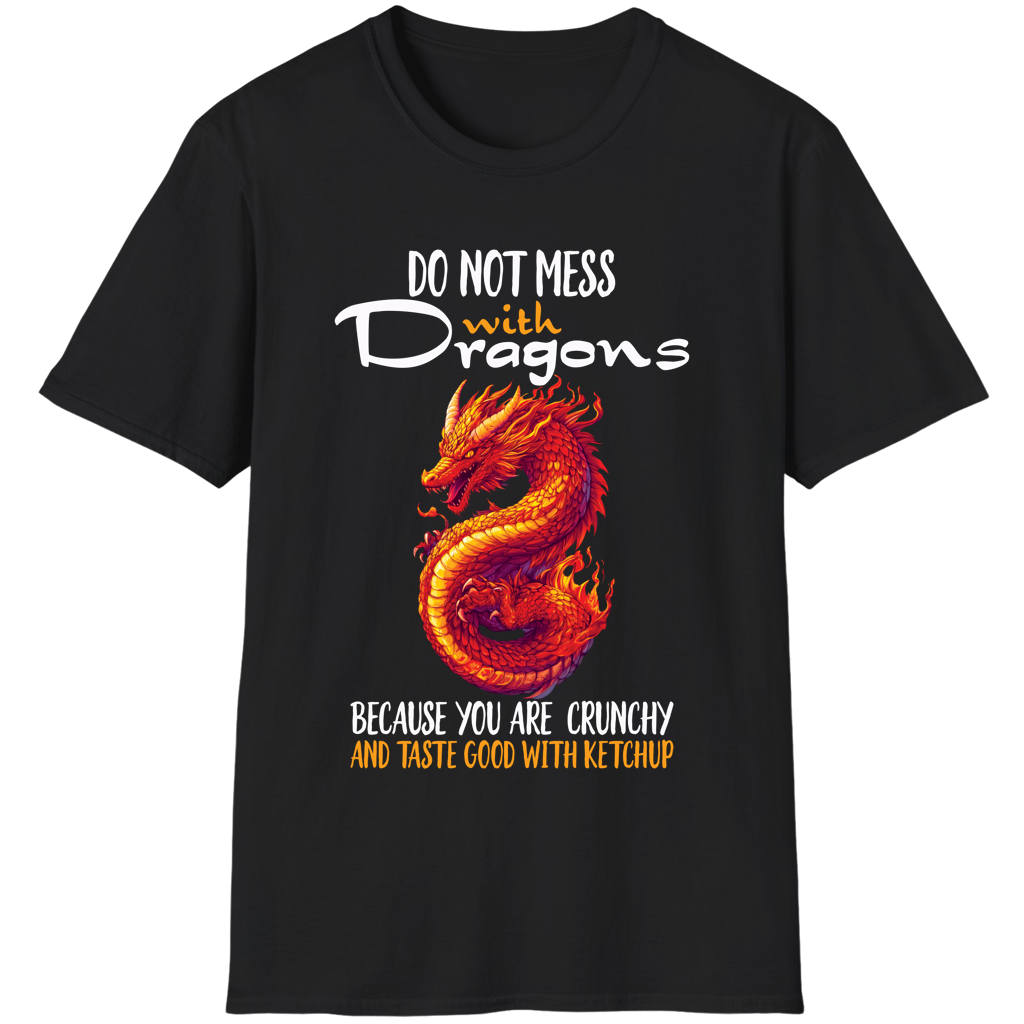 Do Not Mess With Dragons Funny Quote