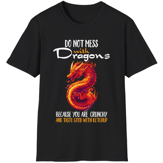 Do Not Mess With Dragons Funny Quote